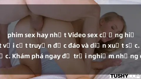 phim sex hay nhất Video sex cưỡng hiếp vietsub nổi bật với cốt truyện độc đáo và diễn xuất sắc. Khám phá ngay để trải nghiệm những cảm xúc mãnh liệt.