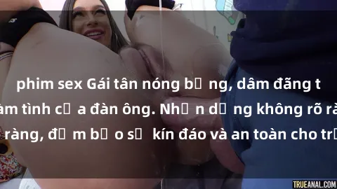 phim sex Gái tân nóng bỏng, dâm đãng thỏa mãn nhu cầu làm tình của đàn ông. Nhận dạng không rõ ràng, đảm bảo sự kín đáo và an toàn cho trải nghiệm tuyệt vời.