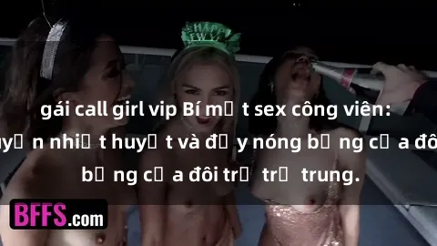 gái call girl vip Bí mật sex công viên: Những câu chuyện nhiệt huyết và đầy nóng bỏng của đôi trẻ trẻ trung.