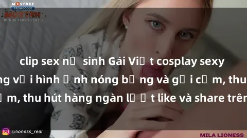 clip sex nữ sinh Gái Việt cosplay sexy khiến fan phát cuồng với hình ảnh nóng bỏng và gợi cảm, thu hút hàng ngàn lượt like và share trên mạng xã hội.
