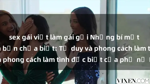 sex gái việt làm gái gọi Những bí mật về sex gái Nga mà bạn chưa biết: Tư duy và phong cách làm tình đặc biệt của phụ nữ Nga