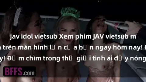 jav idol vietsub Xem phim JAV vietsub mới nhất và hấp dẫn trên màn hình lớn của bạn ngay hôm nay! Đắm chìm trong thế giới tình ái đầy nóng bỏng và kích thích.